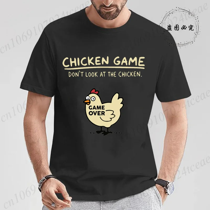 Chicken Game Don't Look At The Chicken Funny Men Tee T-Shirt Printed Graphic T Shirt Tops Fashion Men Women Clothing Ropa Hombre