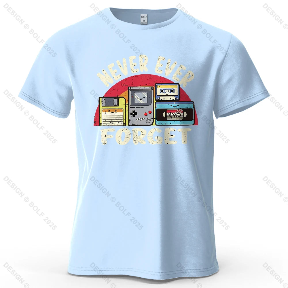 Never Ever Forget Nostalgic Printed Men's T-Shirt 100% Cotton Oversized Vintage Graphic for Women Men Tops Tees Streetwear