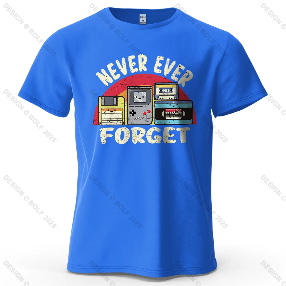 Never Ever Forget Nostalgic Printed Men's T-Shirt 100% Cotton Oversized Vintage Graphic for Women Men Tops Tees Streetwear