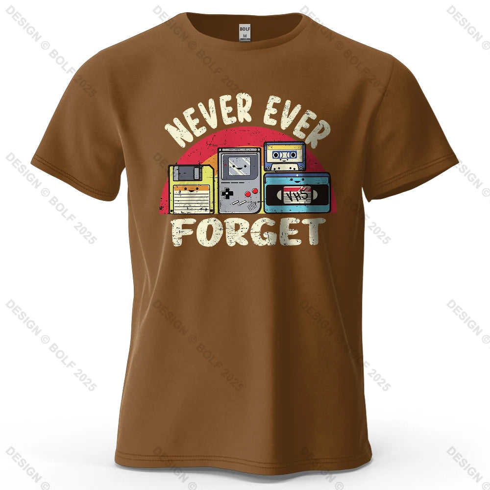 Never Ever Forget Nostalgic Printed Men's T-Shirt 100% Cotton Oversized Vintage Graphic for Women Men Tops Tees Streetwear