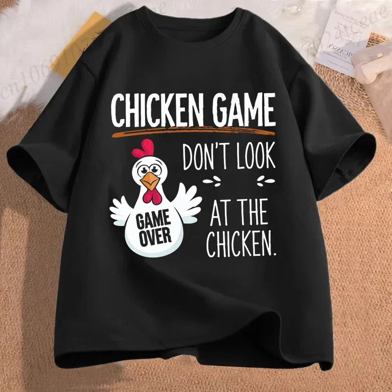Chicken Game Don't Look At The Chicken Funny Men Tee T-Shirt Printed Graphic T Shirt Tops Fashion Men Women Clothing Ropa Hombre