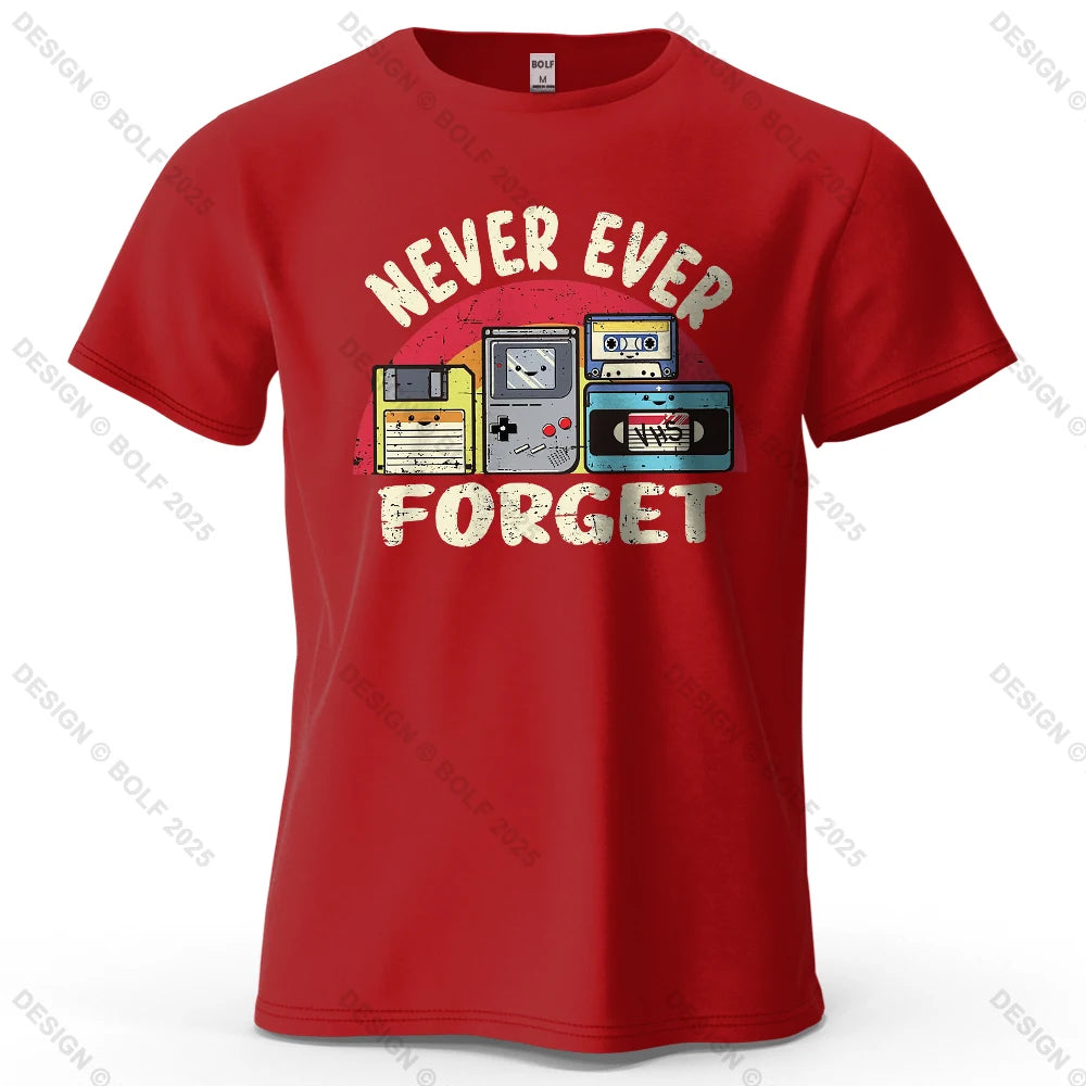 Never Ever Forget Nostalgic Printed Men's T-Shirt 100% Cotton Oversized Vintage Graphic for Women Men Tops Tees Streetwear