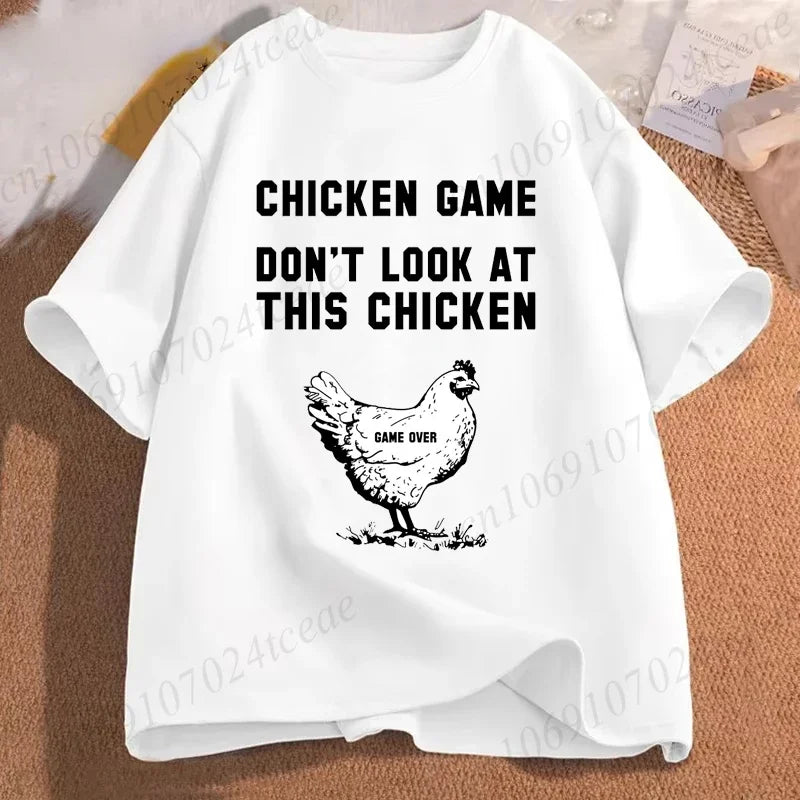Chicken Game Don't Look At The Chicken Funny Men Tee T-Shirt Printed Graphic T Shirt Tops Fashion Men Women Clothing Ropa Hombre