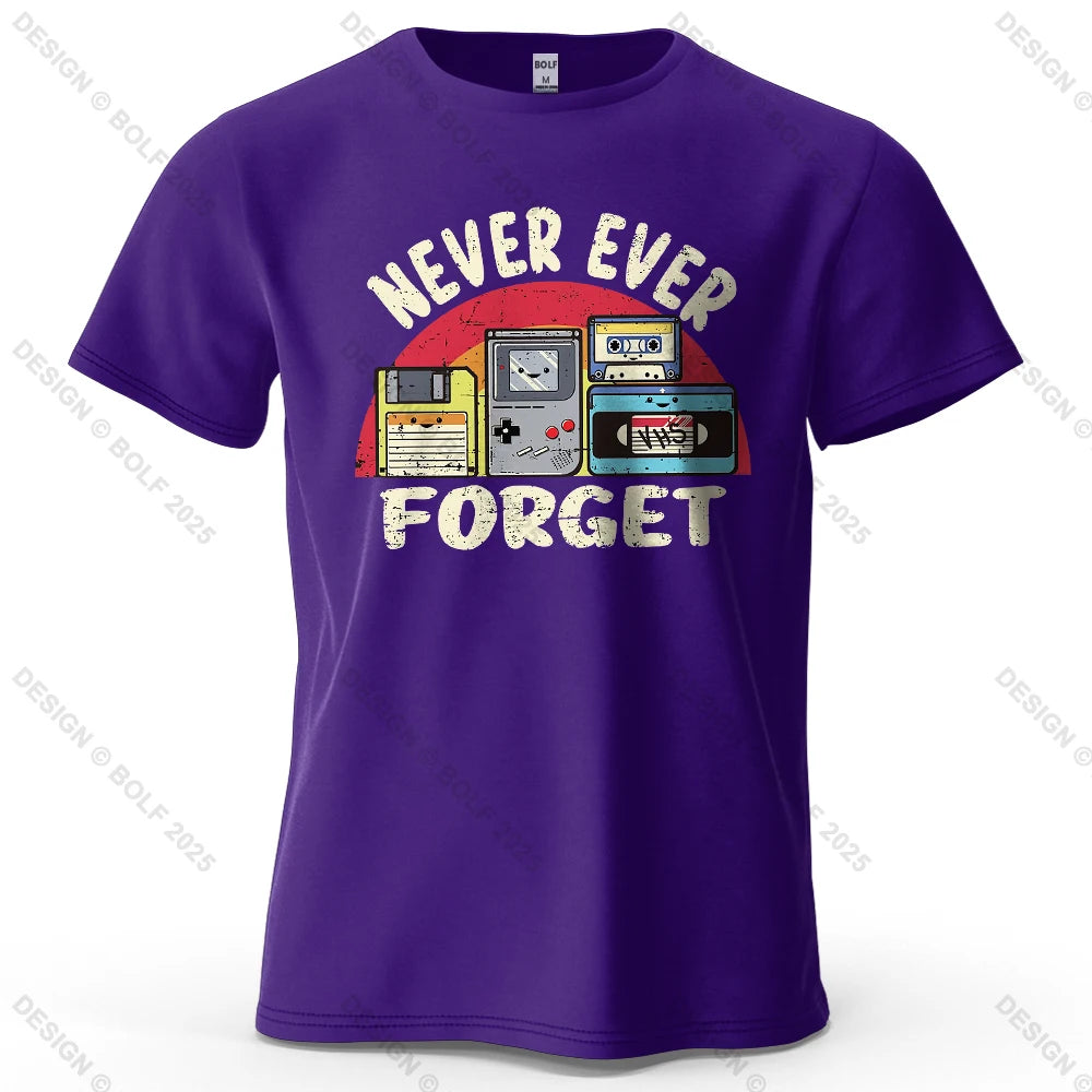 Never Ever Forget Nostalgic Printed Men's T-Shirt 100% Cotton Oversized Vintage Graphic for Women Men Tops Tees Streetwear