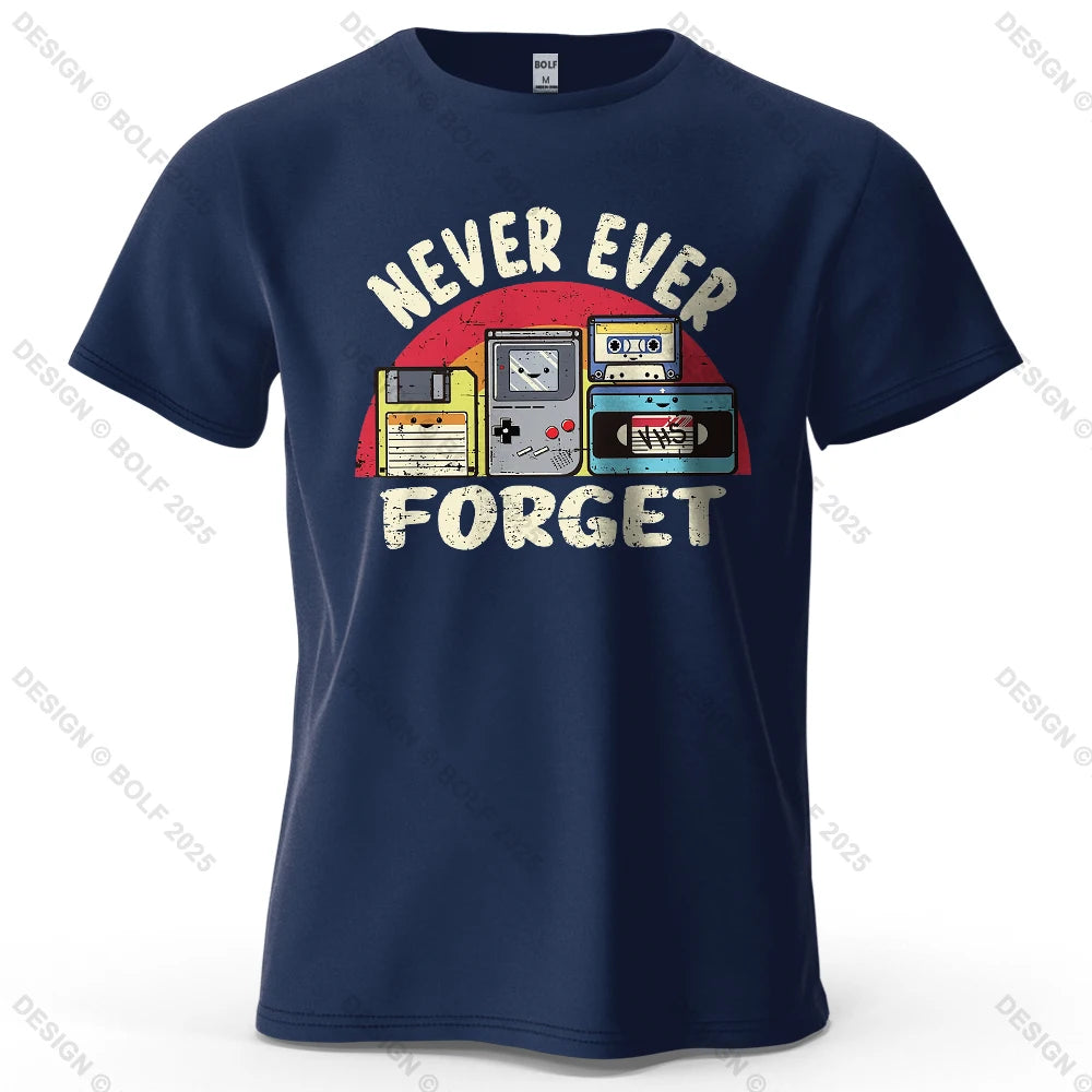 Never Ever Forget Nostalgic Printed Men's T-Shirt 100% Cotton Oversized Vintage Graphic for Women Men Tops Tees Streetwear