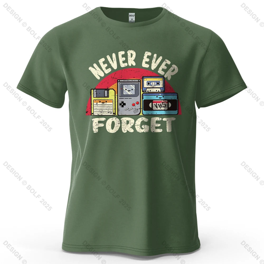 Never Ever Forget Nostalgic Printed Men's T-Shirt 100% Cotton Oversized Vintage Graphic for Women Men Tops Tees Streetwear
